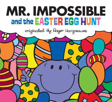 Mr. Impossible & The Easter Egg Hunt Book