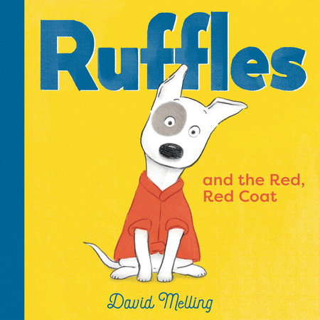 Ruffles and the Red, Red Coat Board Book