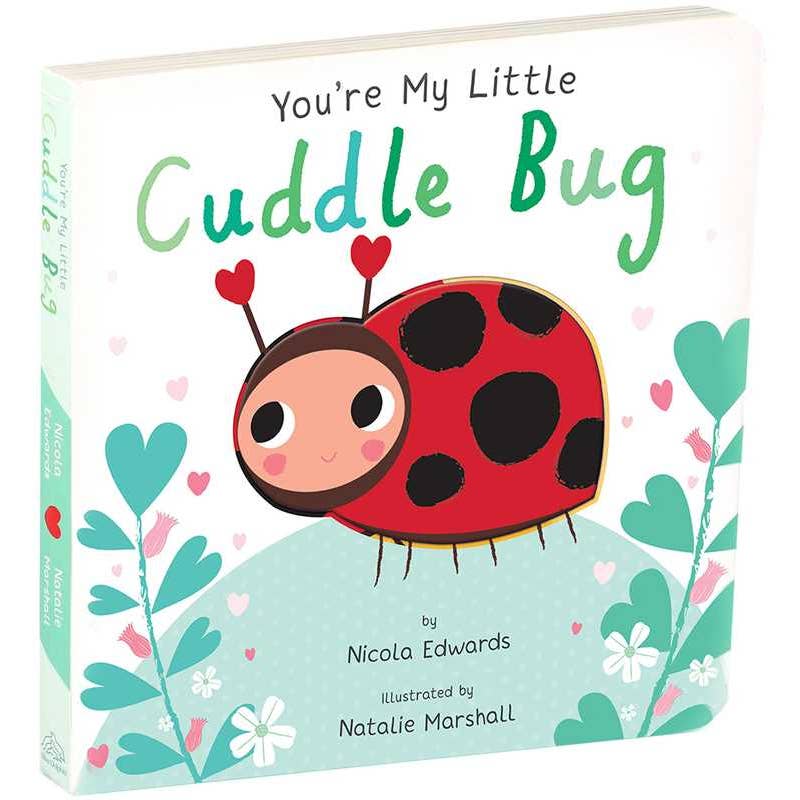you're my little cuddle bug board book