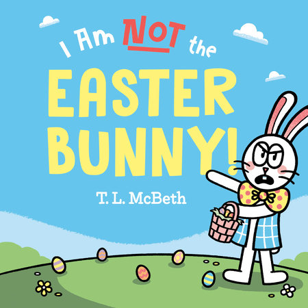 I Am NOT The Easter Bunny Book - Online Only