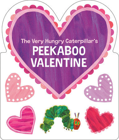 The Very Hungry Caterpillar's Peekaboo Valentine Board Book