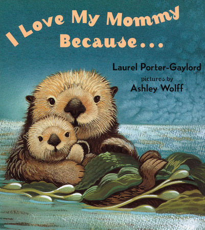 I love my mommy because board book